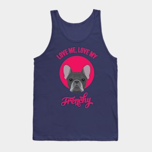 Love Me, Love My Frenchy Tank Top